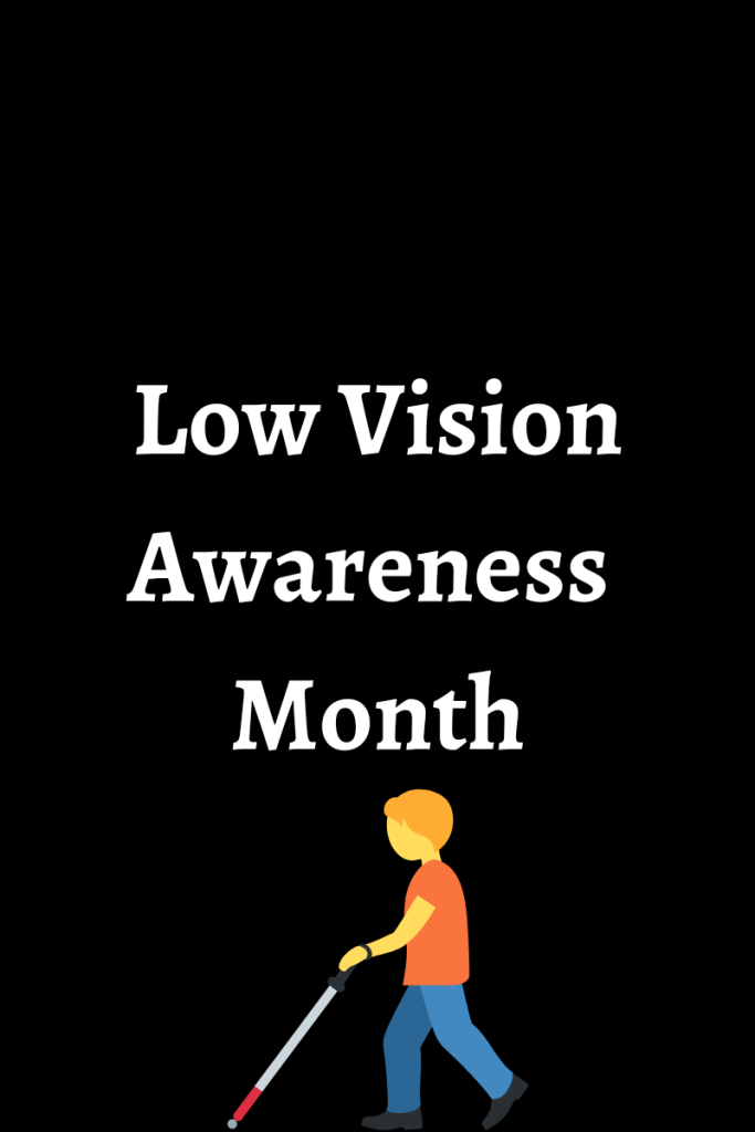 Text reads low vision awareness month. There is an image of a person walking using a white cane positioned under the text. 
