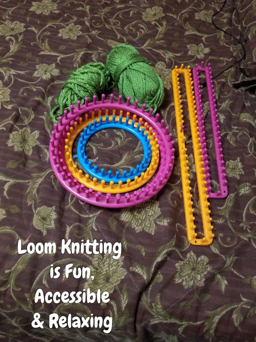 I Love Loom Knitting, it is Fun, Accessible and&nbsp;Relaxing