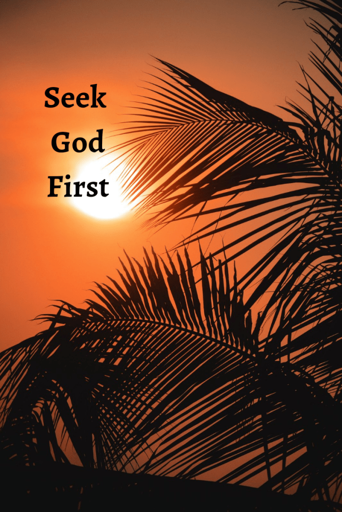 Sunrise at dawn.
Text reads seek God first