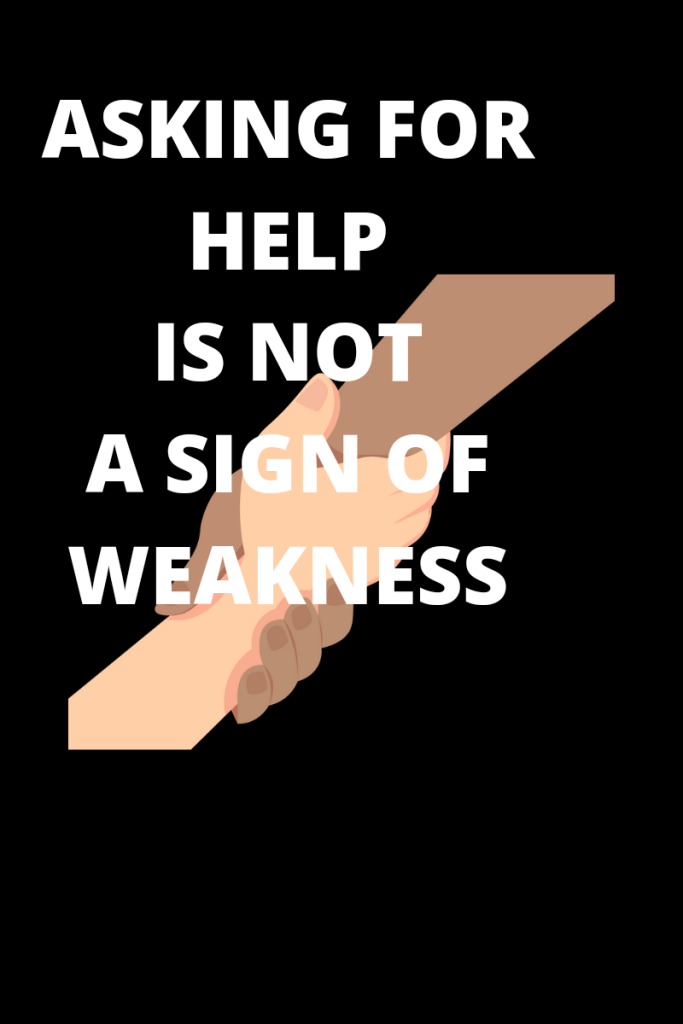 Photo description
There is an illustration of a helping hand.
Text over the image reads asking for help is not a sign of weakness