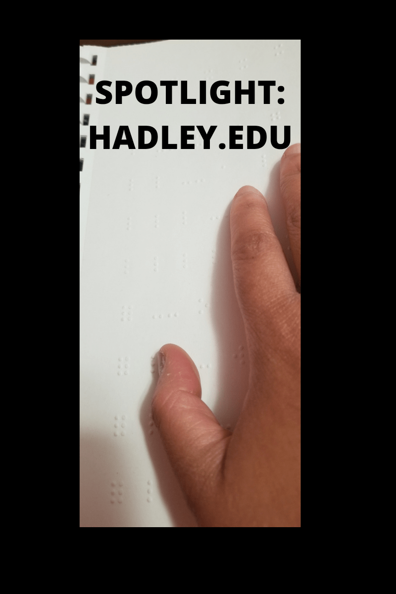 Spotlight: The Hadley Institute for the&nbsp;Blind