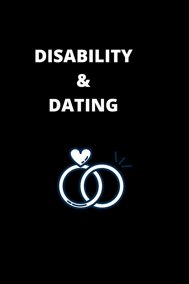 Some Thoughts on Disability and&nbsp;Dating