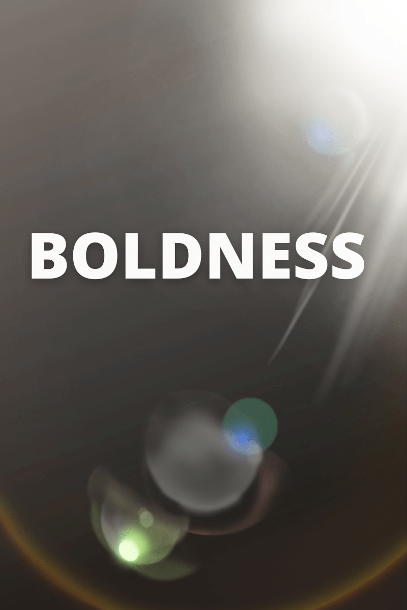 #AToZChallenge Day 2:&nbsp;Boldness