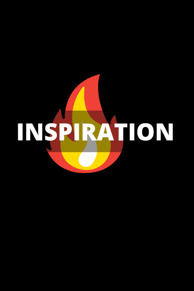 The word inspiration appears on a flame. This is on a black background. 