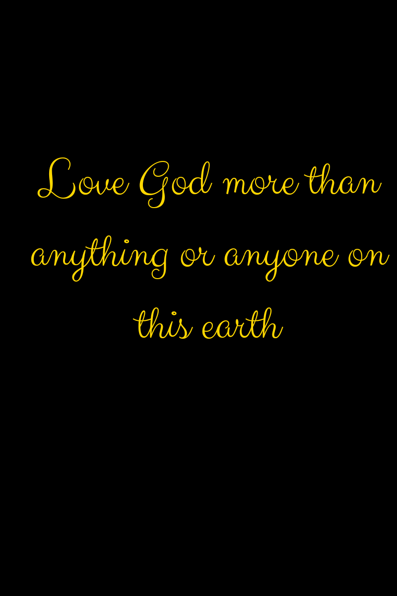 Reflections: I Want to Love God&nbsp;More