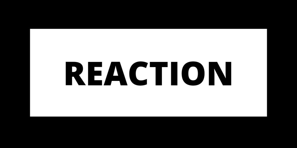 The word reaction appears in bold black letters on a white background with a black border.